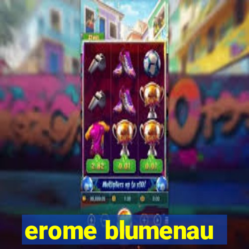 erome blumenau